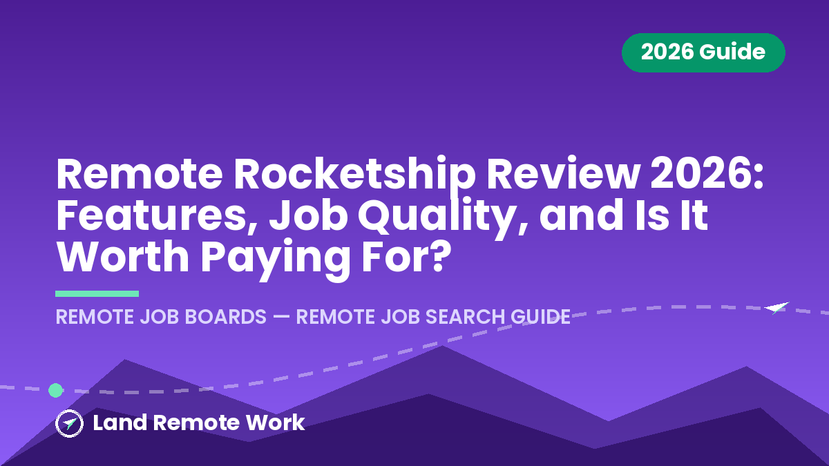 Remote Rocketship Review 2026: Features, Job Quality, and Is It Worth Paying For?